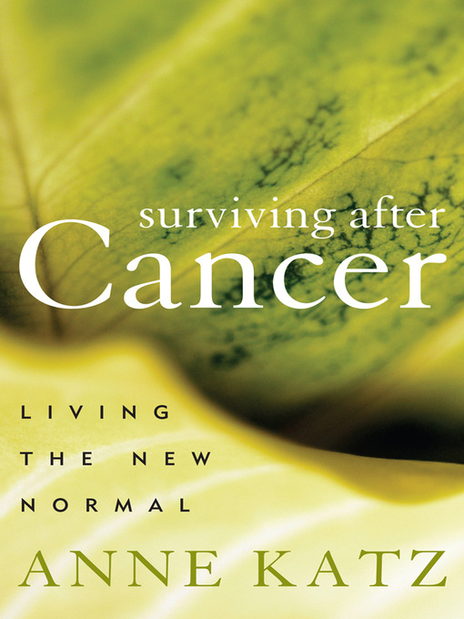 Title details for Surviving After Cancer by Anne Katz - Available